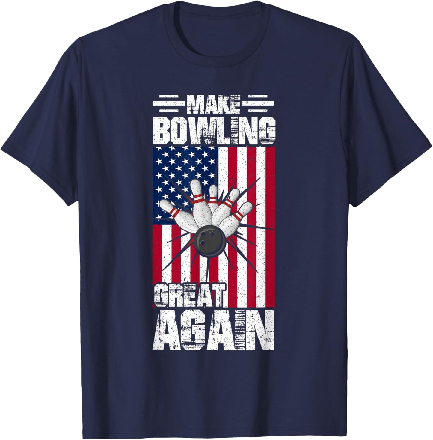 USA American Flag Make Bowling Great Again - Bowling T-Shirt - T-Shirt | Navy