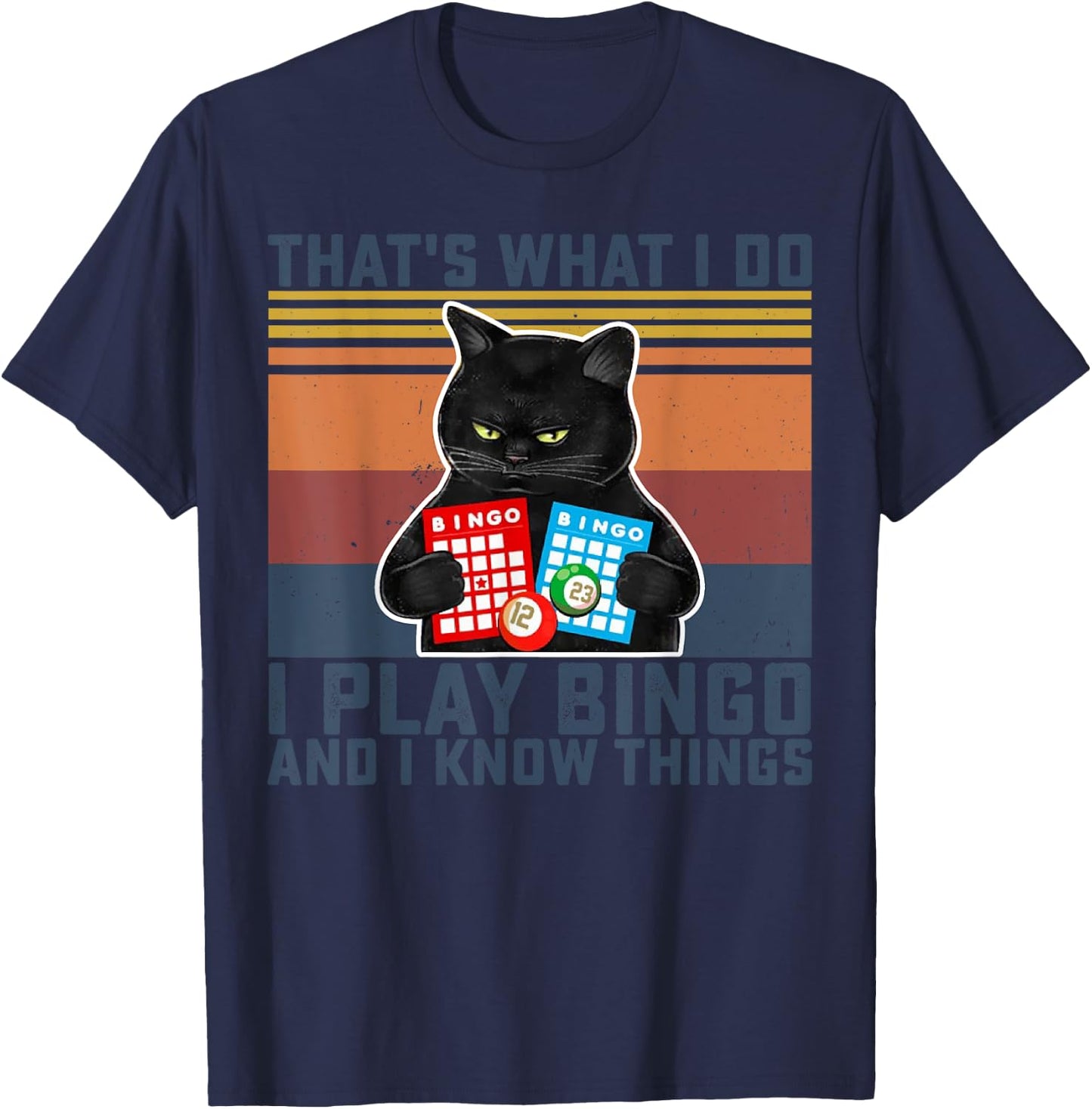 Black Cat That's What I Do I Play Bingo And I Know Things Women T-Shirt - T-Shirt | Navy