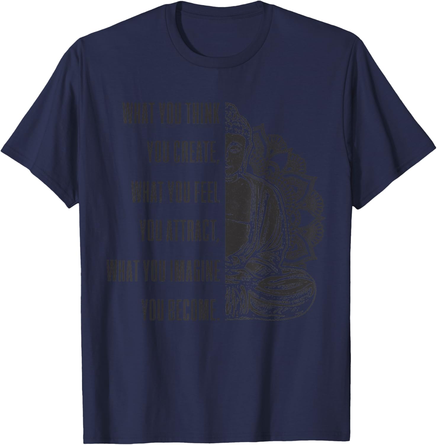 Buddha Spiritual Saying Mandala Buddhism Yoga Gift T-Shirt - T-Shirt | Navy
