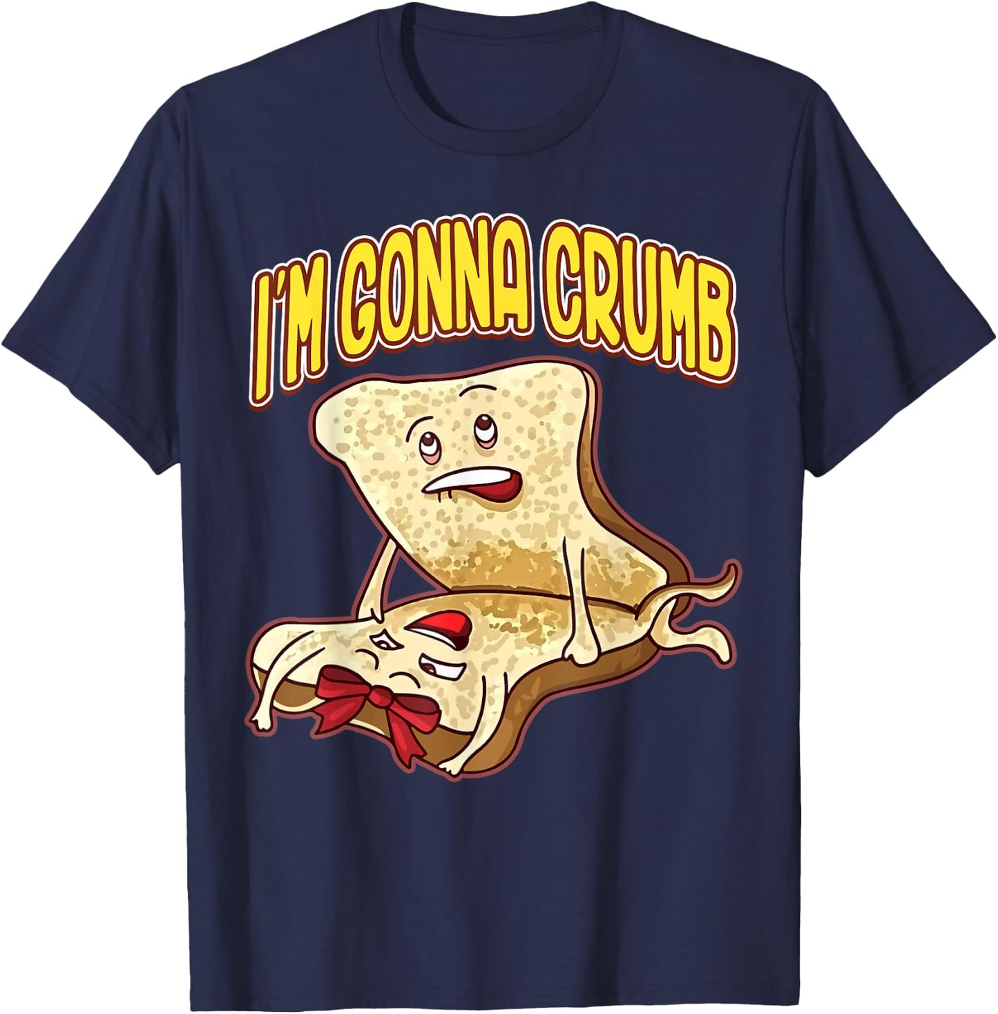 I'm Gonna Crumb Funny Bread Couple T-Shirt - T-Shirt | Navy