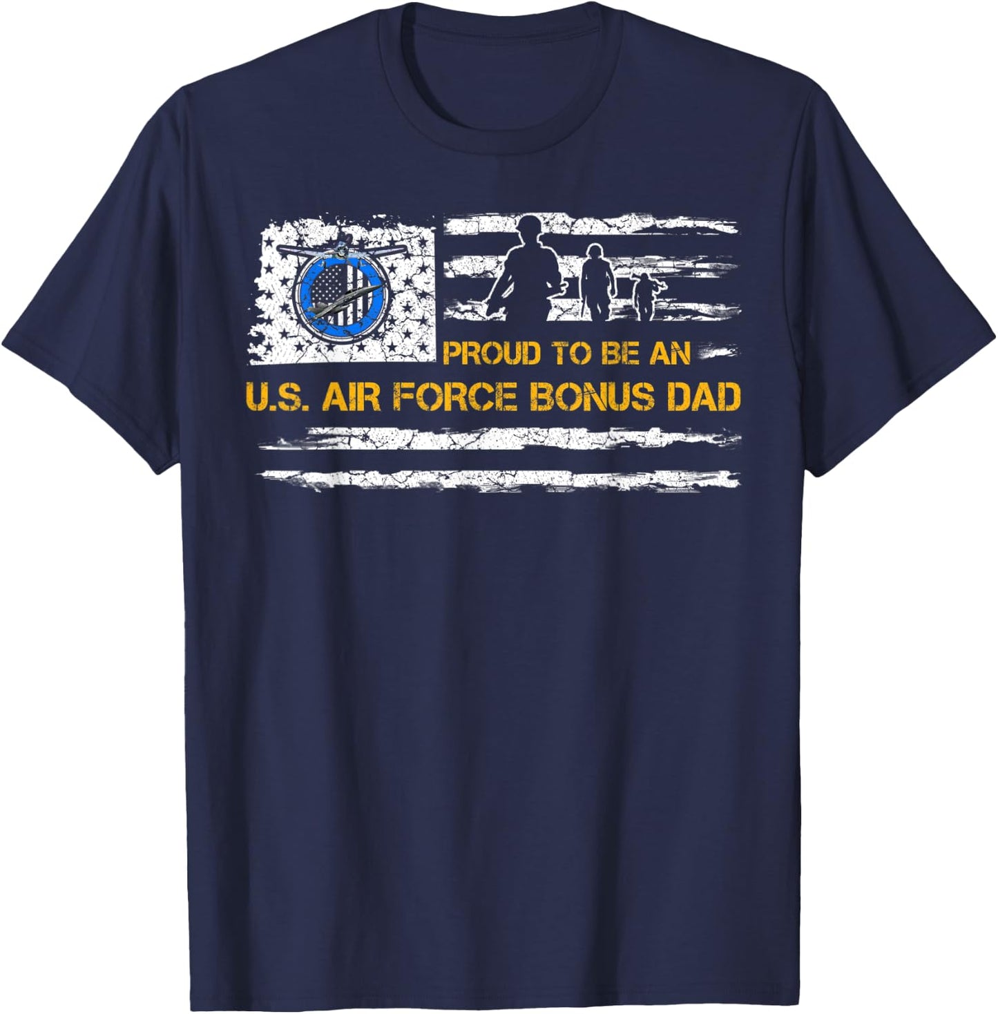 Vintage USA American Flag Proud To Be An Air Force Bonus Dad Women Men T-Shirt - T-Shirt | Navy