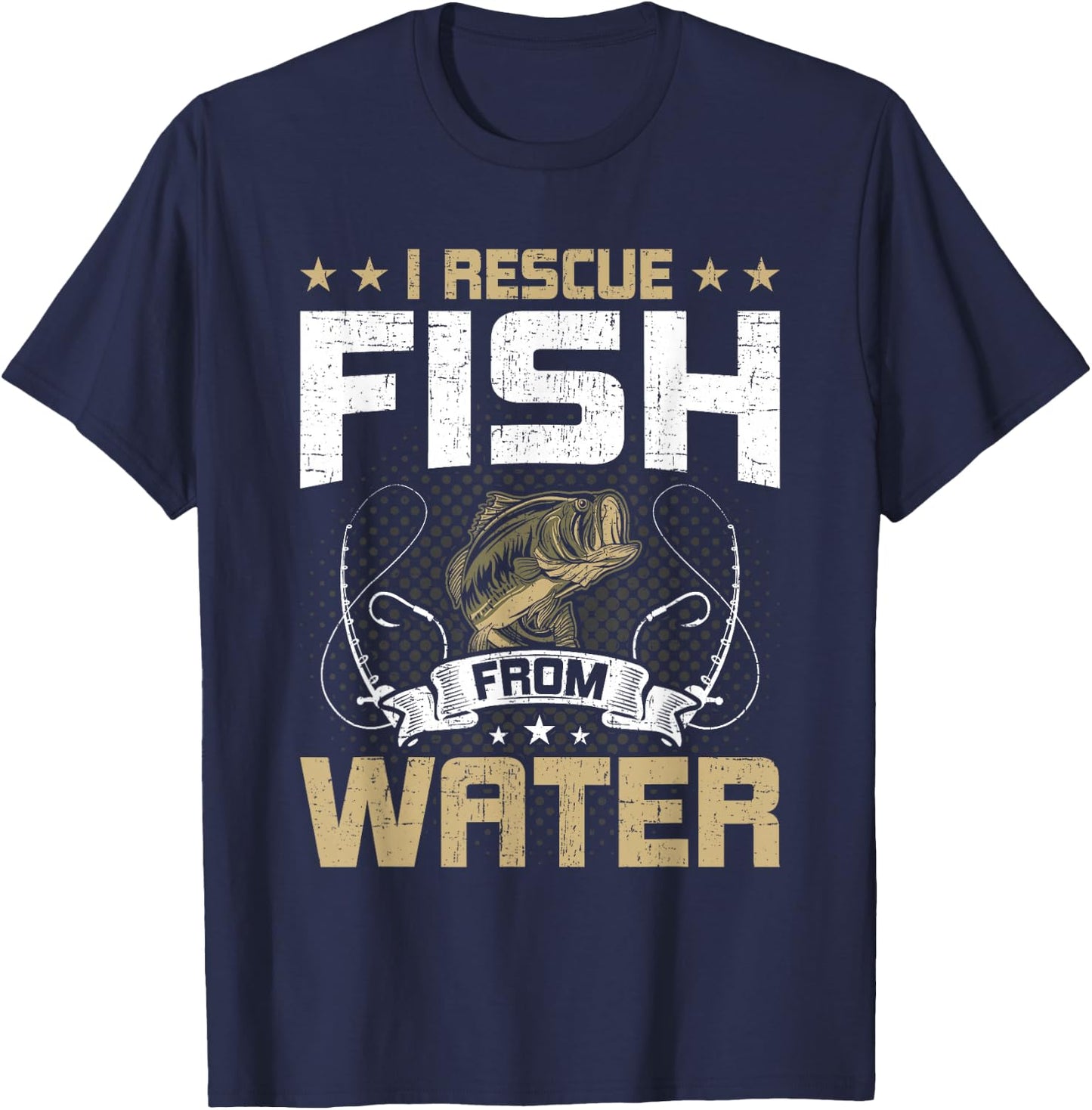 I Rescue Fish From Water Fly Fishing T-Shirt - T-Shirt | Navy