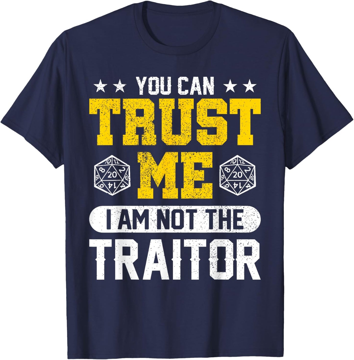 You Can Trust Me I Am Not The Traitor RPG T-Shirt - T-Shirt | Navy
