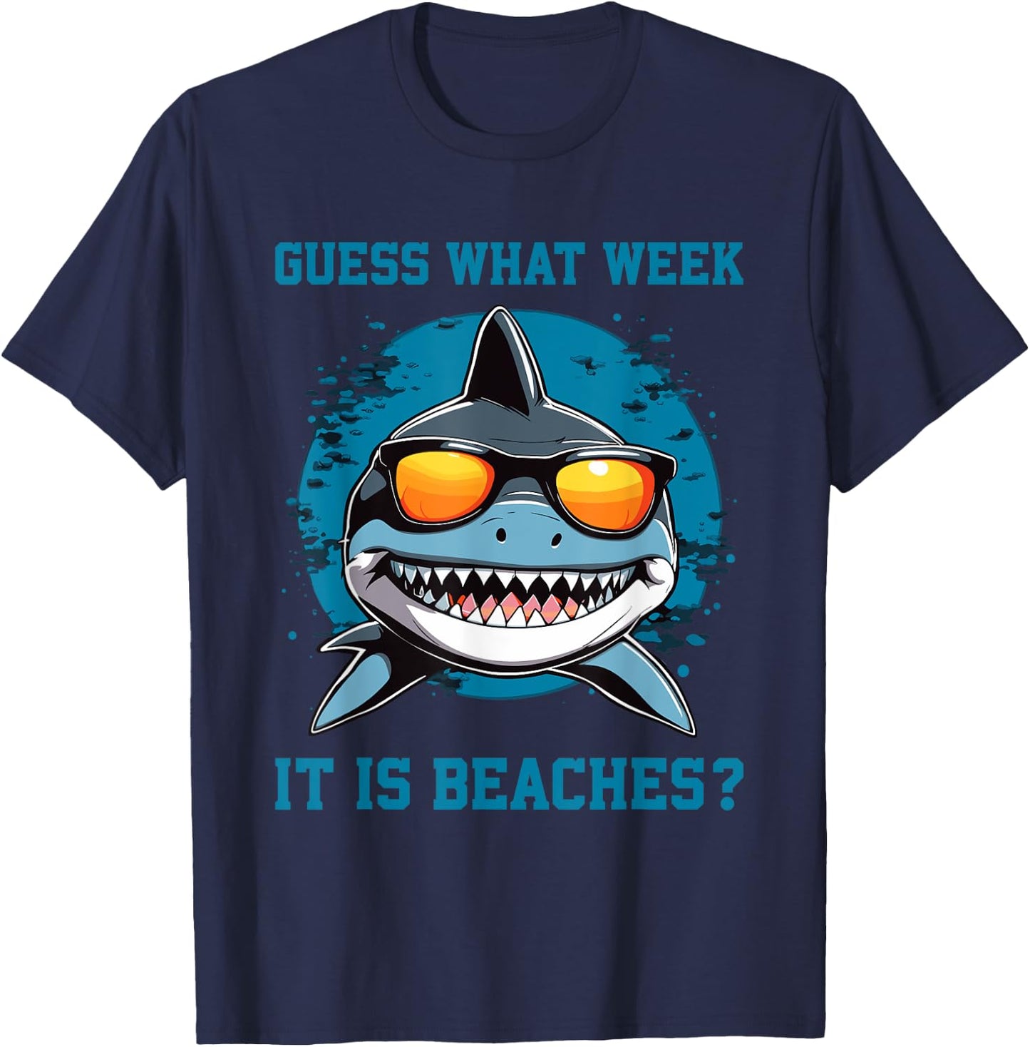 Guess What Week It Is Beaches - Funny Friday Shark Summer T-Shirt - T-Shirt | Navy