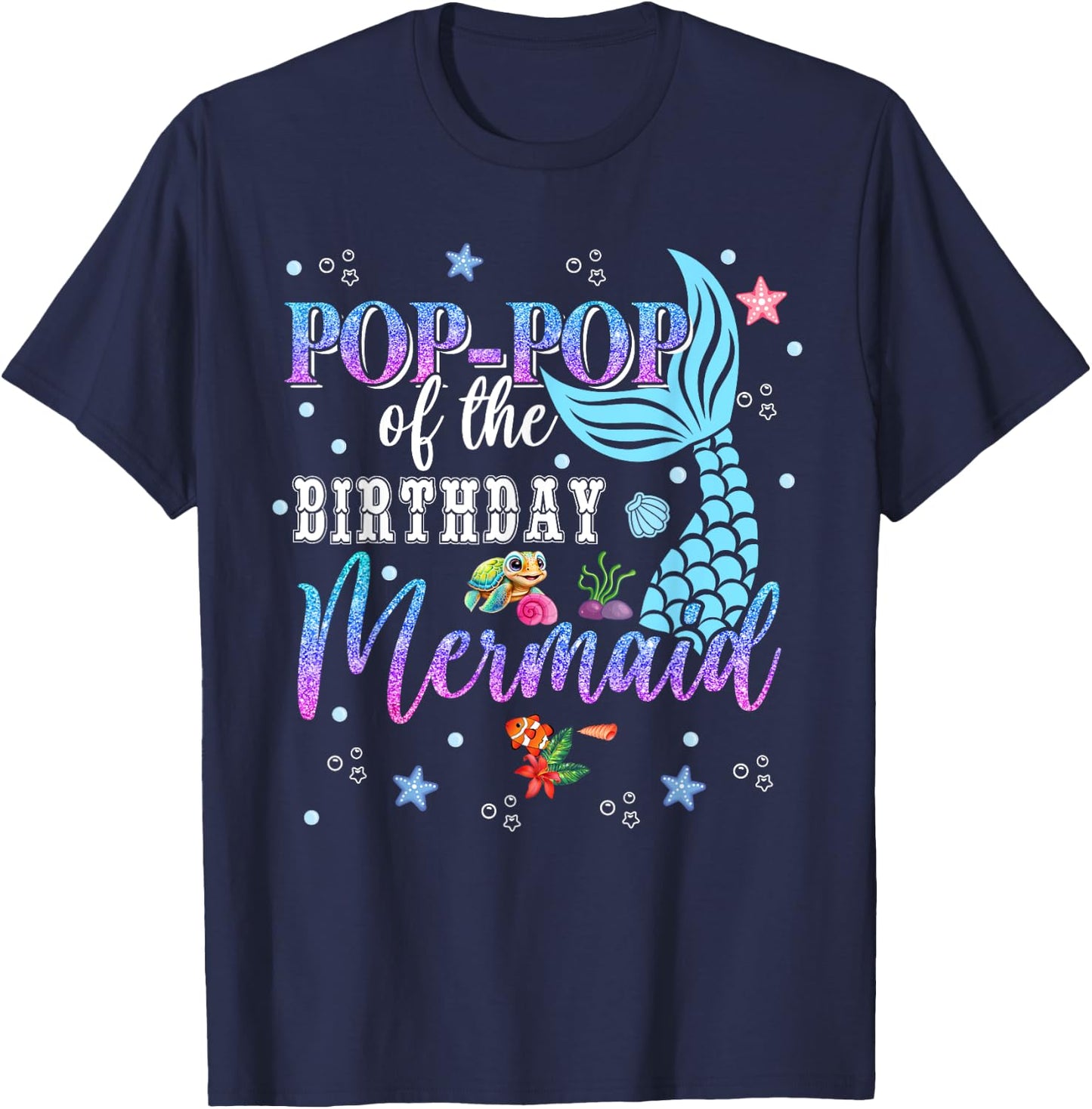 Pop Pop Of The Birthday Mermaid Funny Matching Family Party T-Shirt - T-Shirt | Navy