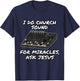 I Do Church Sound For Miracles Ask Jesus Audio Tech Funny T-Shirt - T-Shirt | Navy