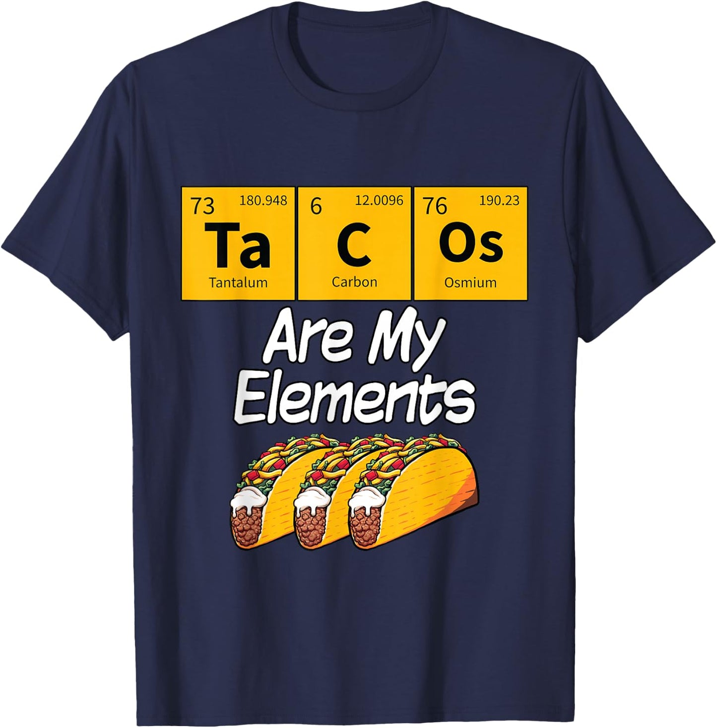 Taco Funny Food Science Student Gift T-Shirt - T-Shirt | Navy