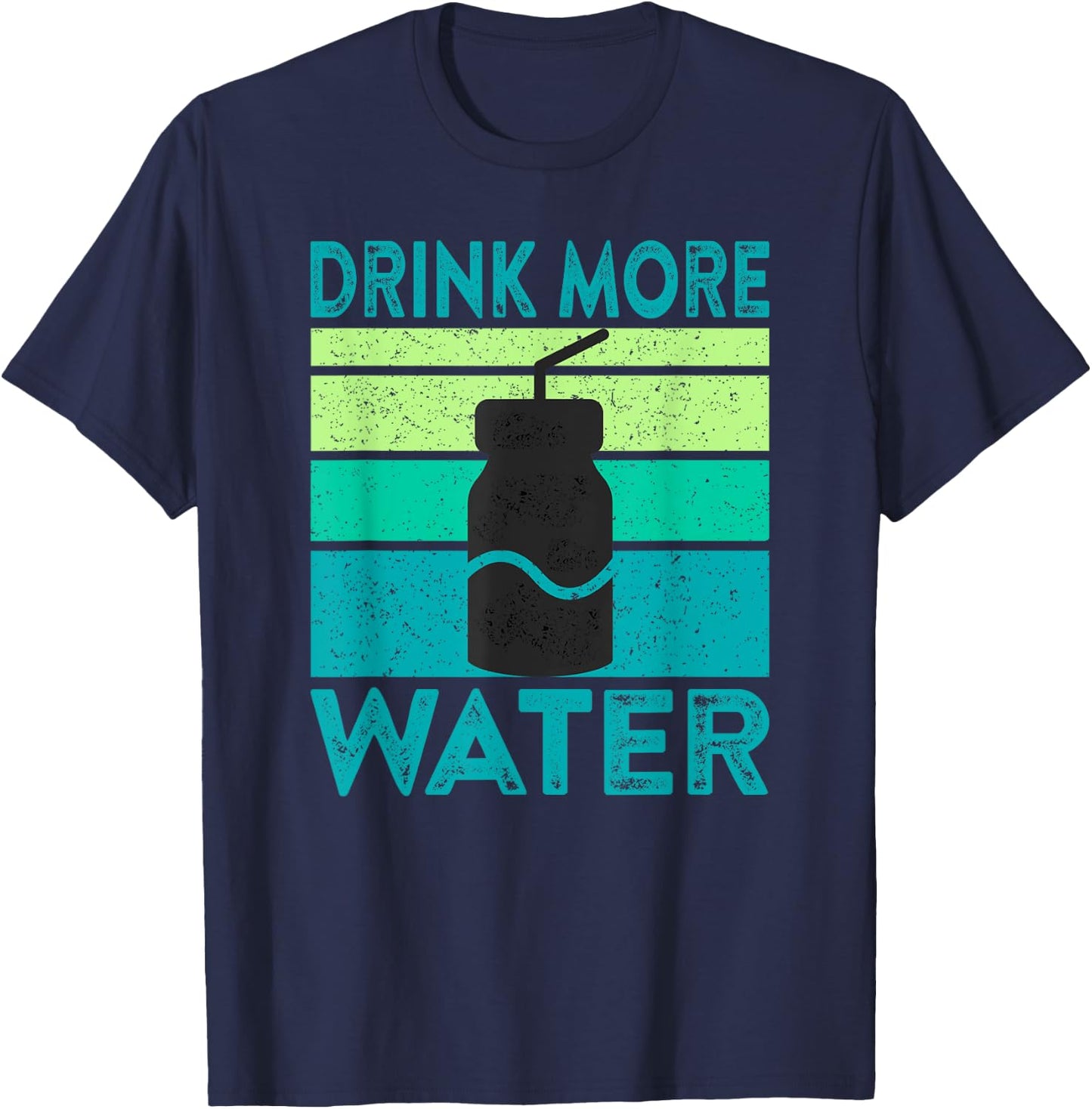 Drink More Water Health Coach Motivational Quote Saying Meme T-Shirt - T-Shirt | Navy
