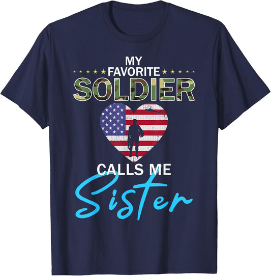 My Favorite Soldier Calls Me Sister-Proud Army Sister T-Shirt - T-Shirt | Navy