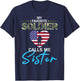 My Favorite Soldier Calls Me Sister-Proud Army Sister T-Shirt - T-Shirt | Navy