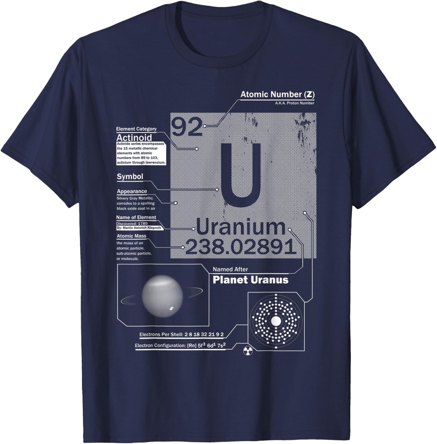 Uranium (U) Element | Atomic Number 92 Science Chemistry T-Shirt - T-Shirt | Navy