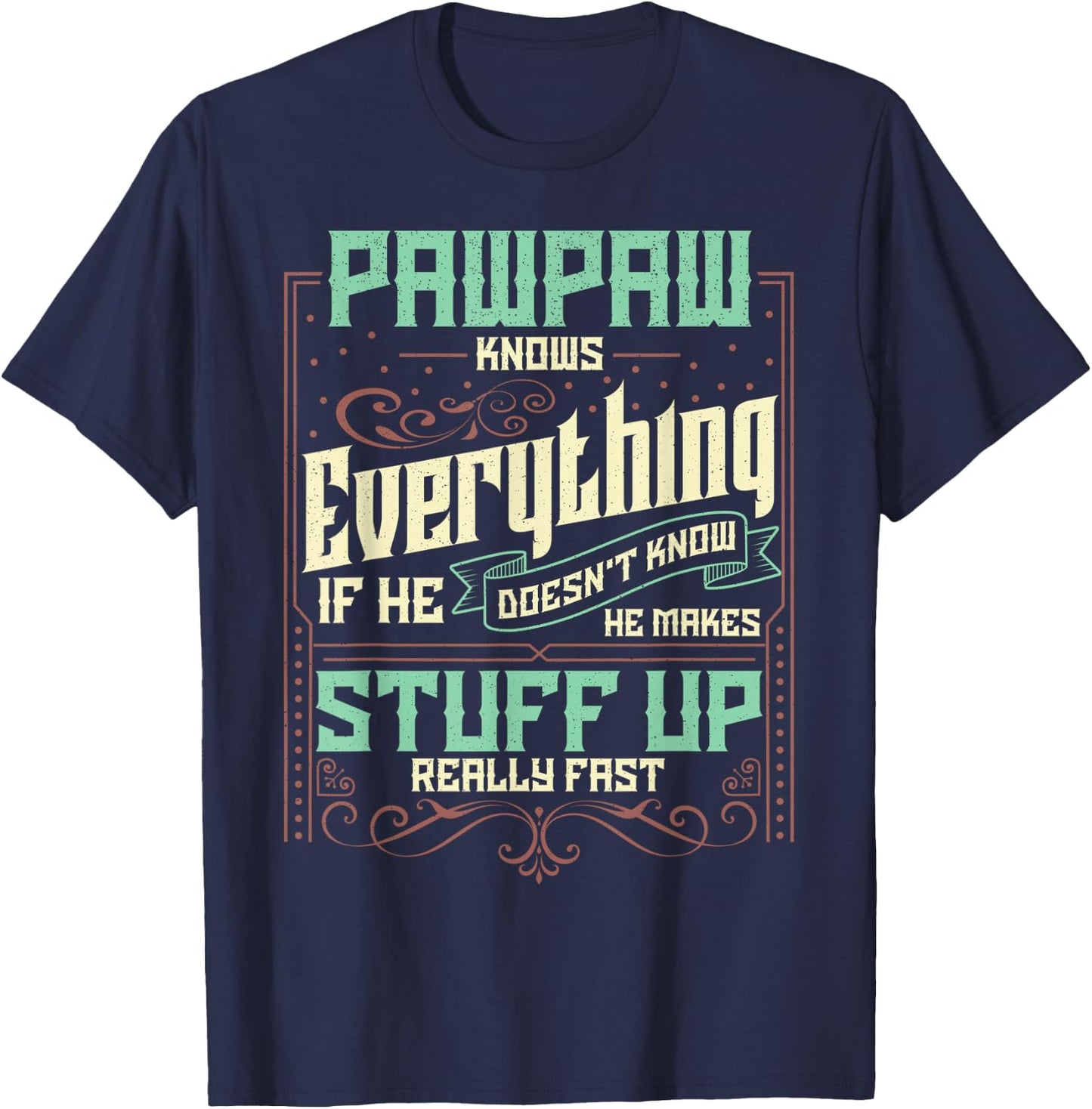 Pawpaw Shirt Pawpaw Shirts Pawpaw Knows Everything T-Shirt - T-Shirt | Navy
