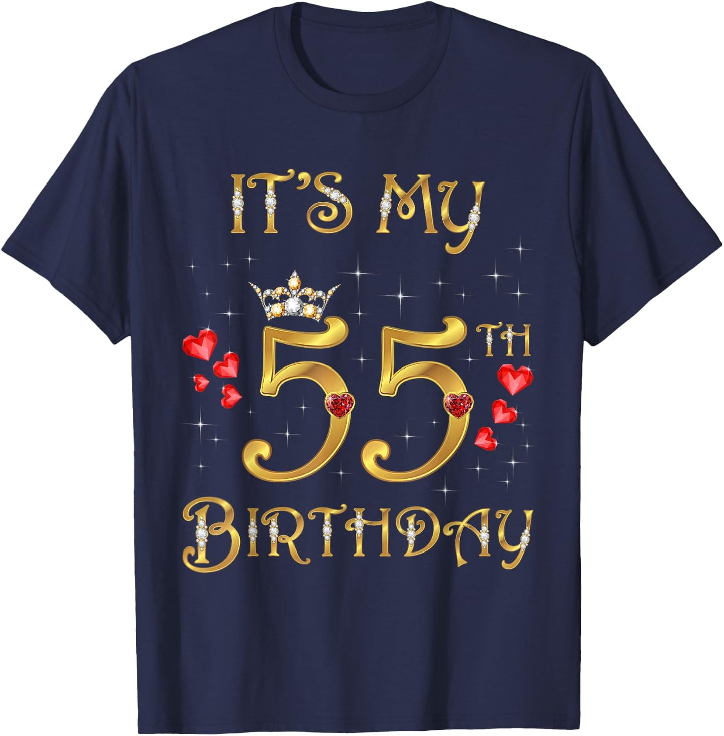 It's My 55th Birthday, 55 Years Old, 55th Birthday Queen T-Shirt - T-Shirt | Navy