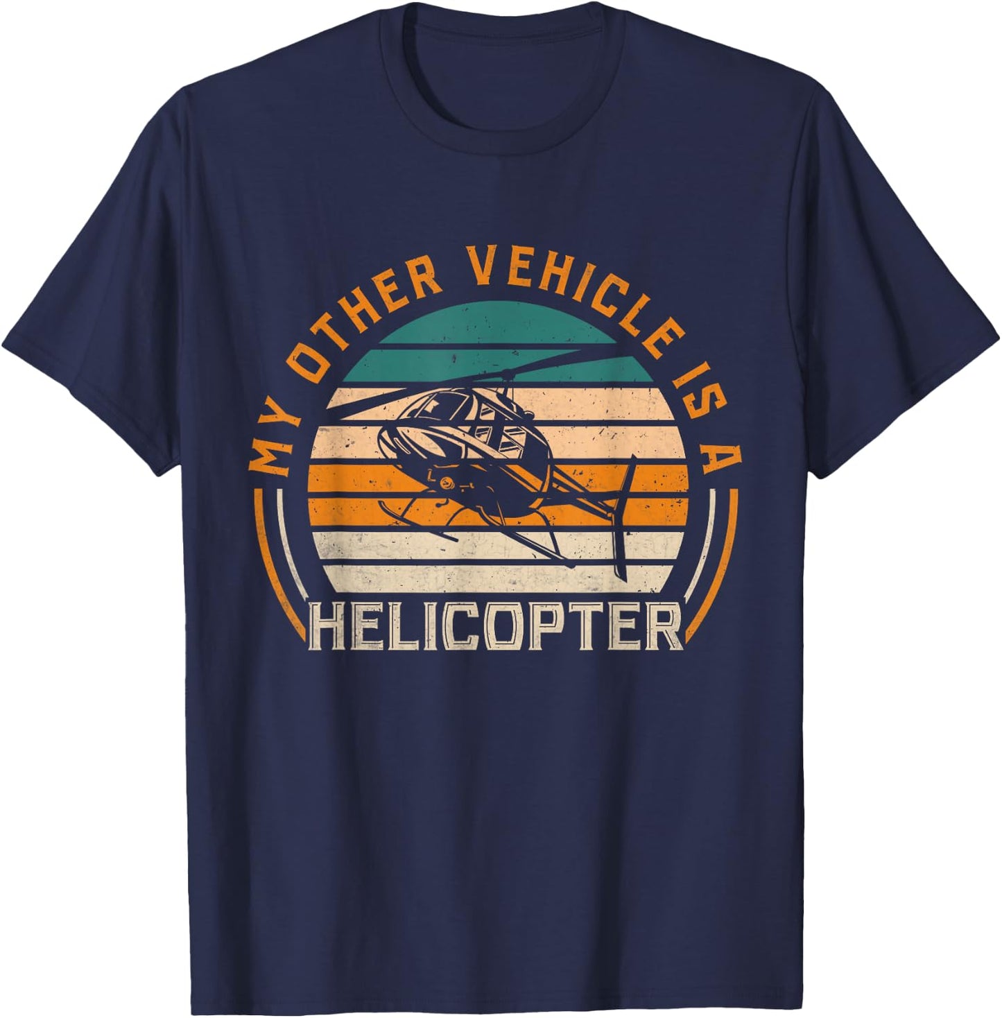 Helicopter Pilot My Other Vehicle is A Helicopter , Small, Black T-Shirt - T-Shirt | Navy