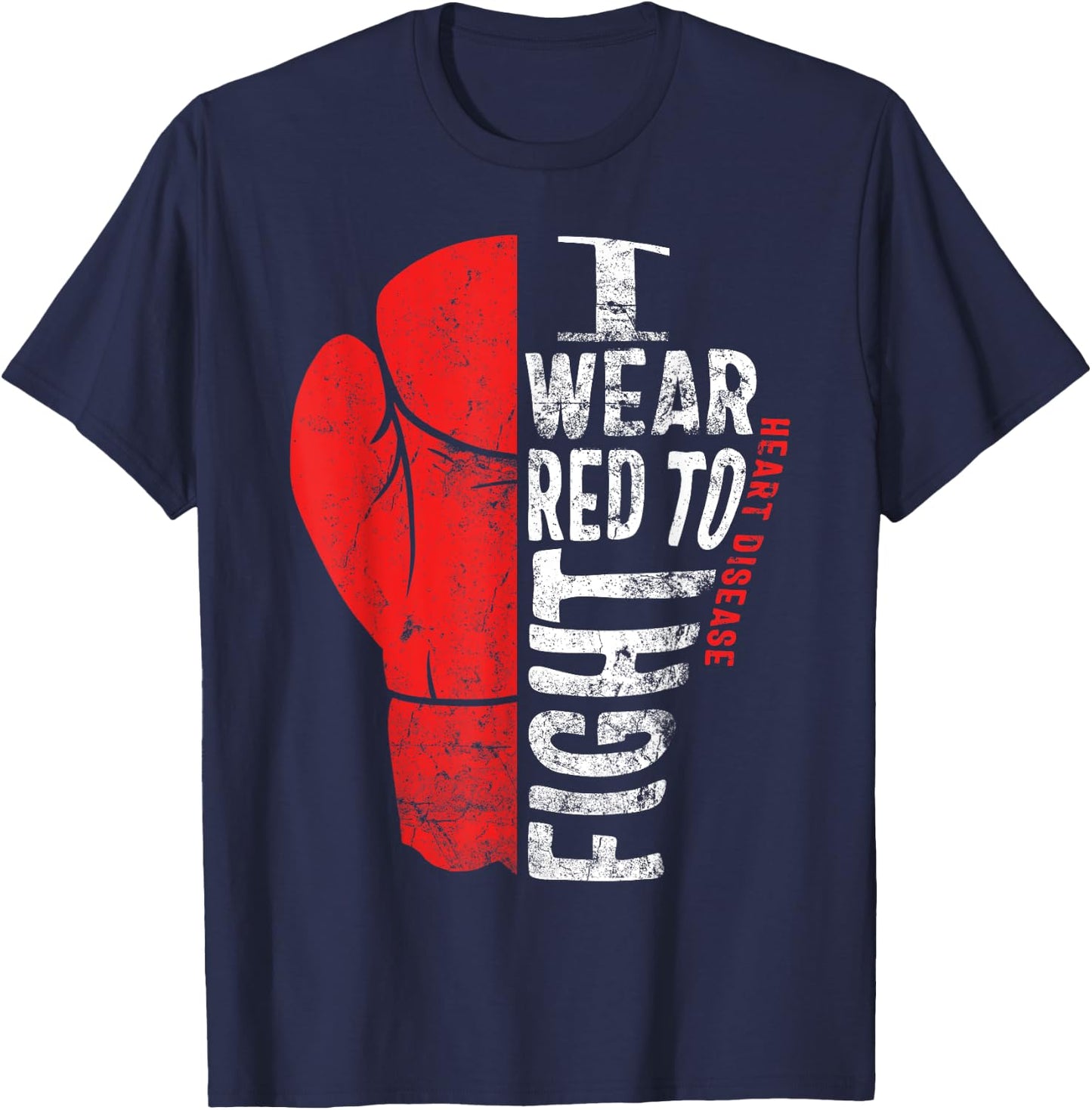 I Wear Red To Fight Heart Disease Awareness CHD National Day T-Shirt - T-Shirt | Navy