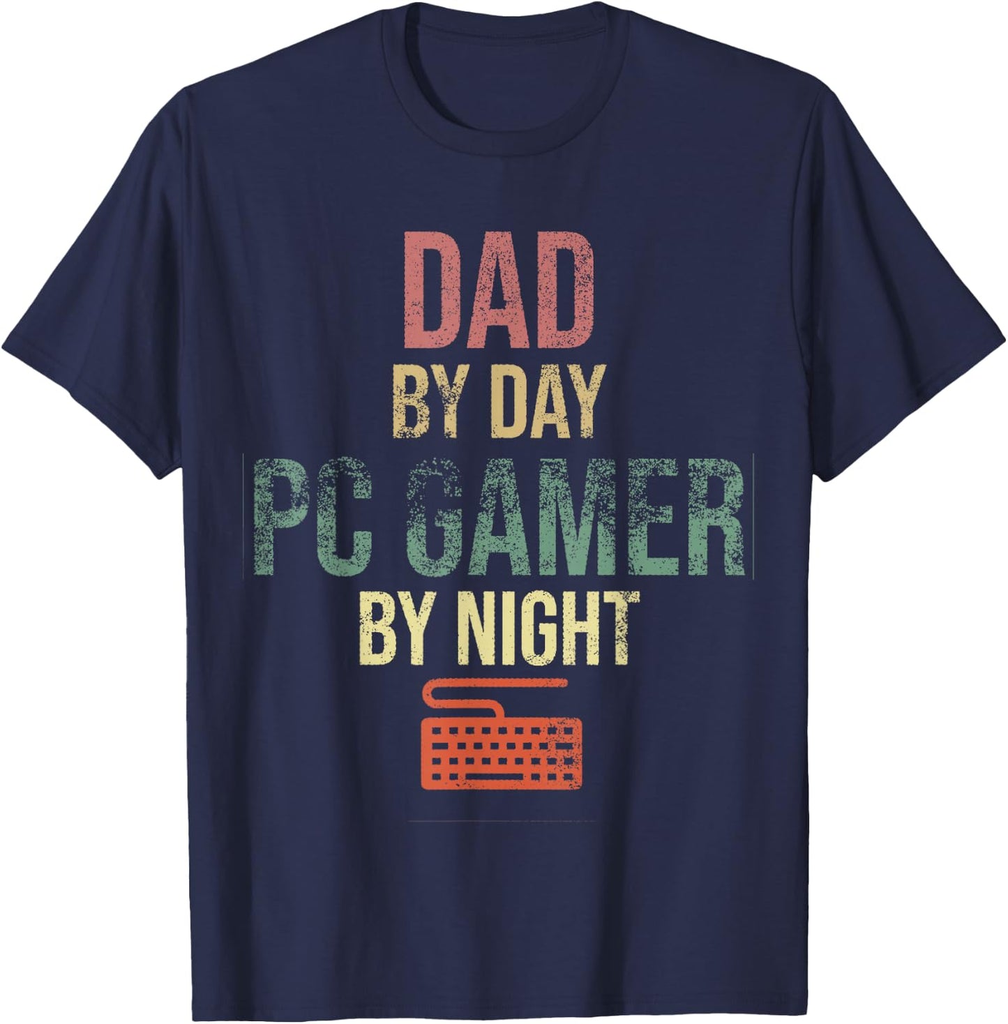 Dad by Day PC Gamer by Night - Gift Gaming Dads T-Shirt - T-Shirt | Navy