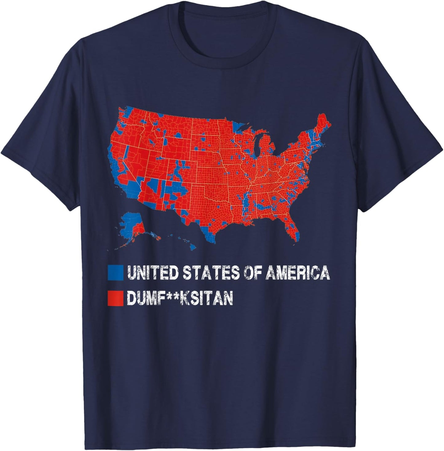 Election Map United States of America Dumbfuckistan Funny T-Shirt - T-Shirt | Navy