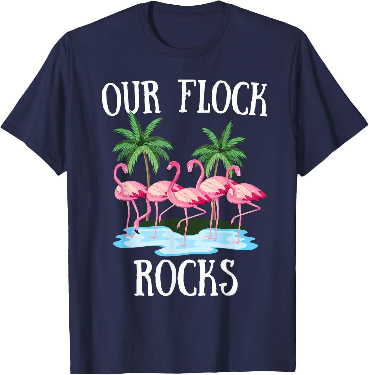 Our Flock Rocks Flamingos Lover Family Vacation Group T-Shirt - T-Shirt | Navy