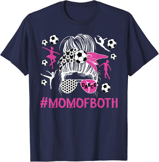 Mom Of Both Dancer And Soccer Player Mom Messy Bun T-Shirt - T-Shirt | Navy