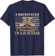 I sacrificed no loser no sucker U.S. Veteran patriot T-Shirt - T-Shirt | Navy