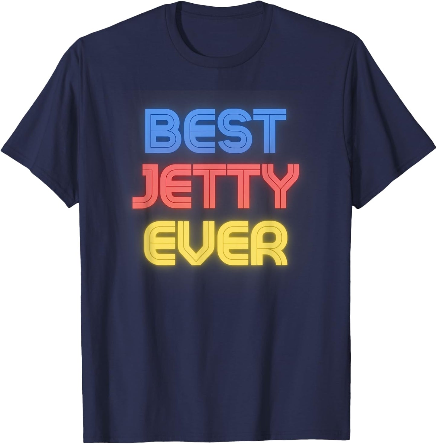 Best Jetty Ever - Funny Jetty Name Jetty T-Shirt - T-Shirt | Navy