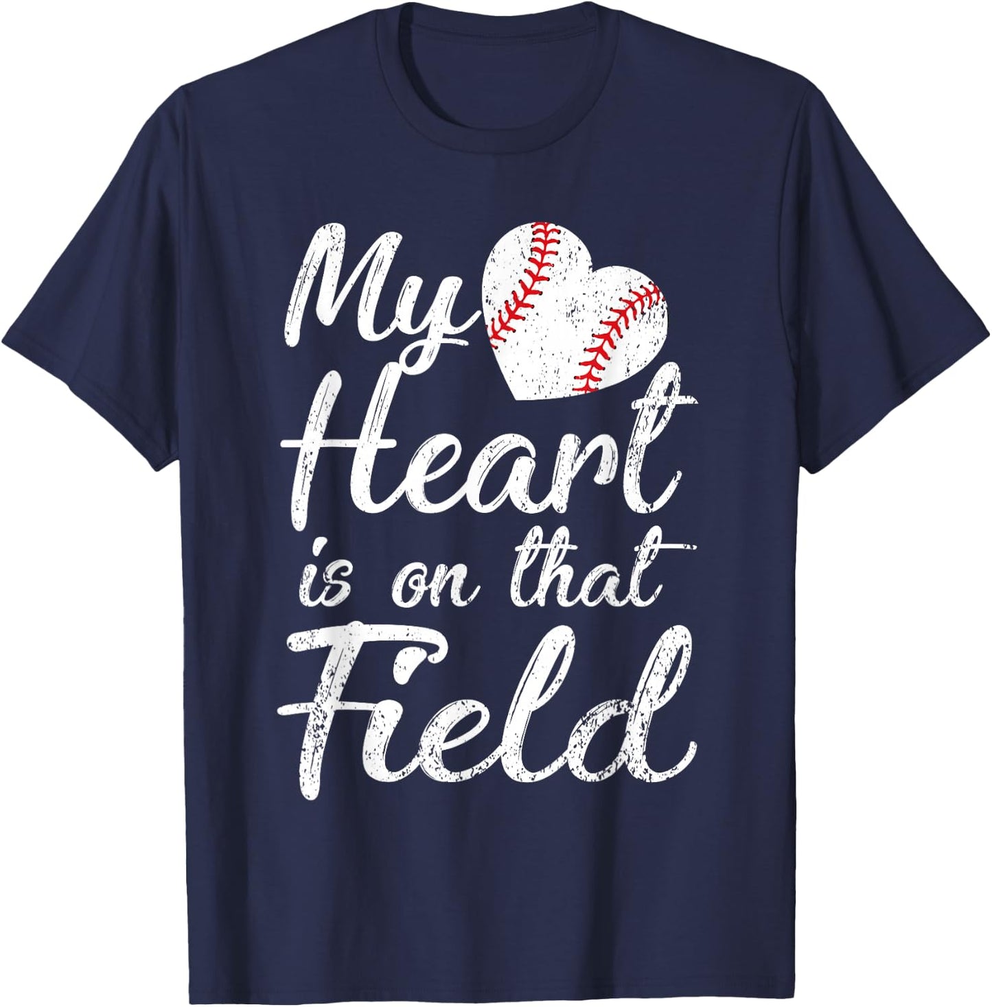 My Heart is on That Field Baseball Softball Mom Gifts T-Shirt - T-Shirt | Navy