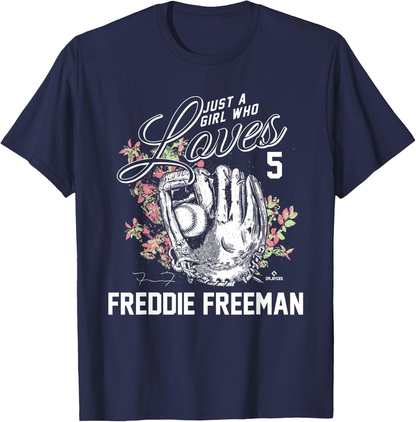 Just a Girl who Loves Freddie Freeman T-Shirt - T-Shirt | Navy