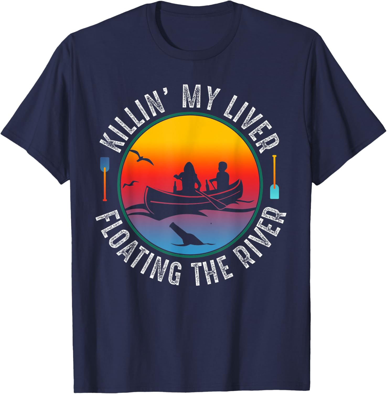 Killing My Liver Just Floating The River Rafting gift T-Shirt - T-Shirt | Navy
