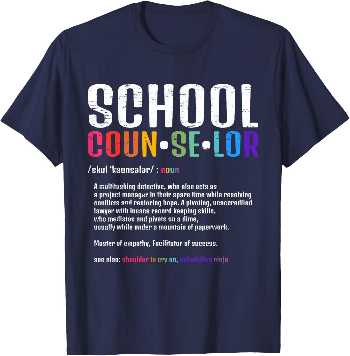 School Counselor for a Men Woman School Counselor T-Shirt - T-Shirt | Navy