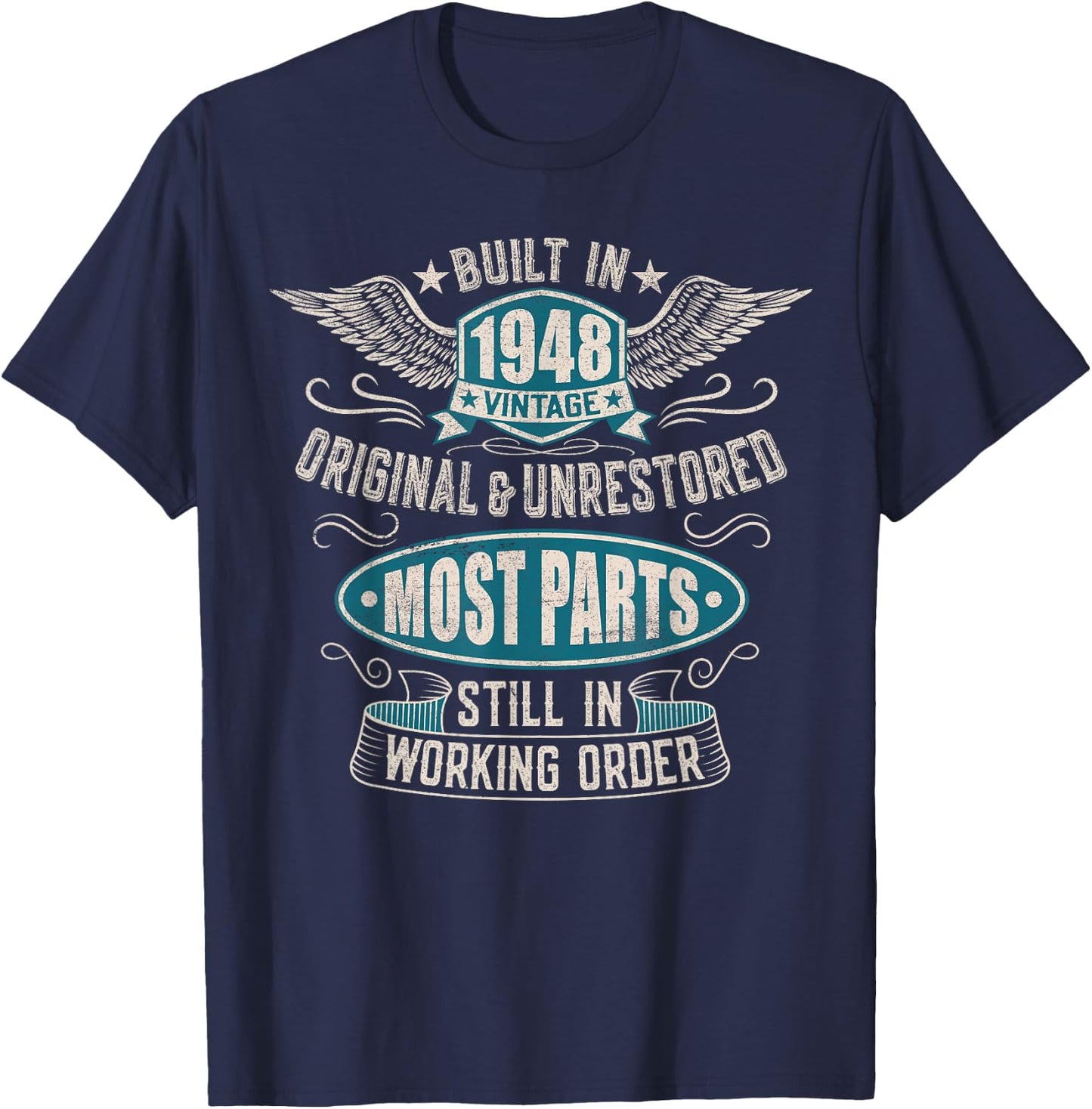 Vintage Birthday Born In 1948 Built In The 40s T-Shirt - T-Shirt | Navy