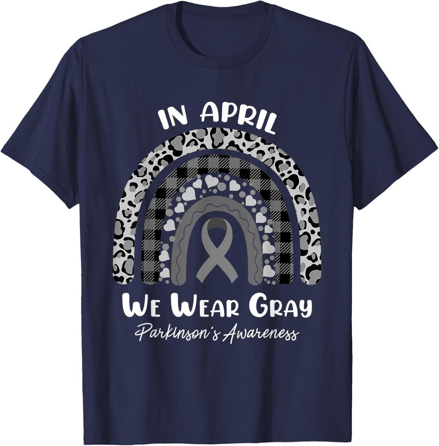 In April We Wear Gray Rainbow Parkinson's Awareness Month T-Shirt - T-Shirt | Navy