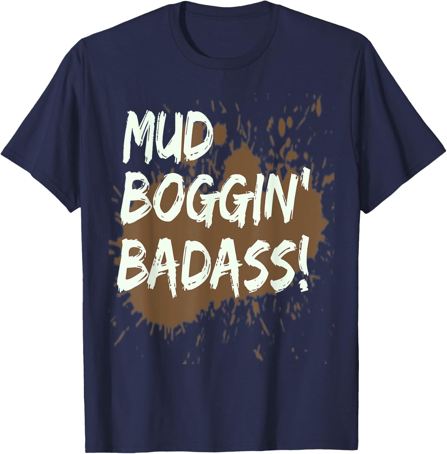 Mud Bogging Mudding Shirt Mud Racing Fan Gifts T Shirt T-Shirt - T-Shirt | Navy