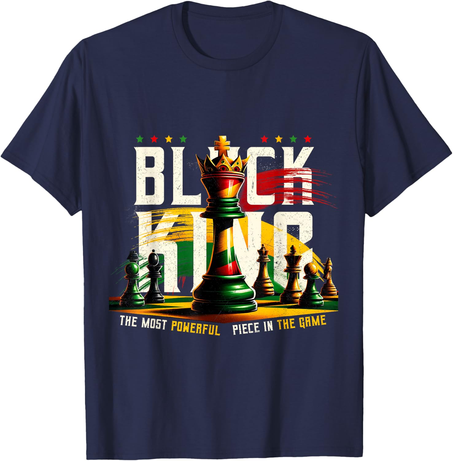 Black History Black King The Most Powerful Piece in The Game T-Shirt - T-Shirt | Navy