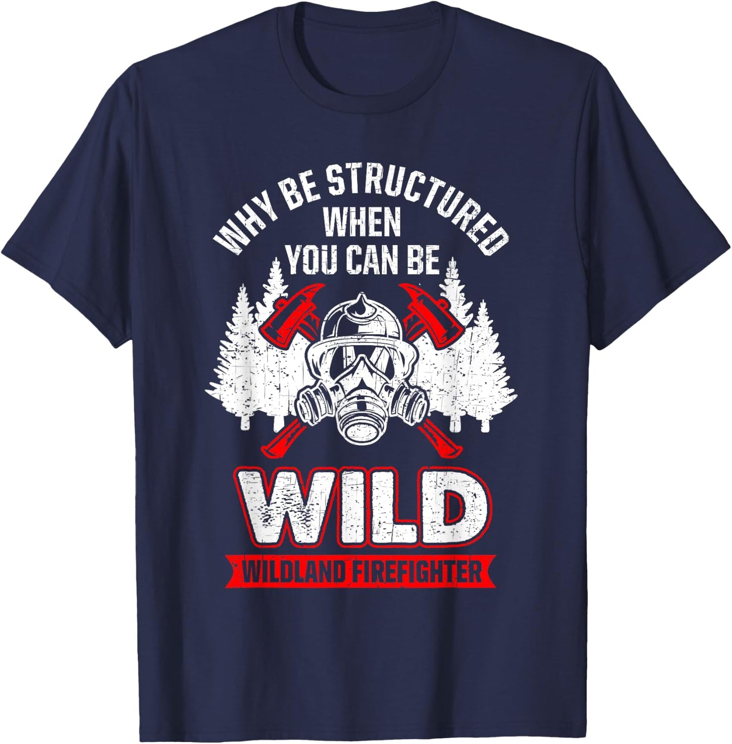 Wild Wildland Firefighter T-Shirt - T-Shirt | Navy