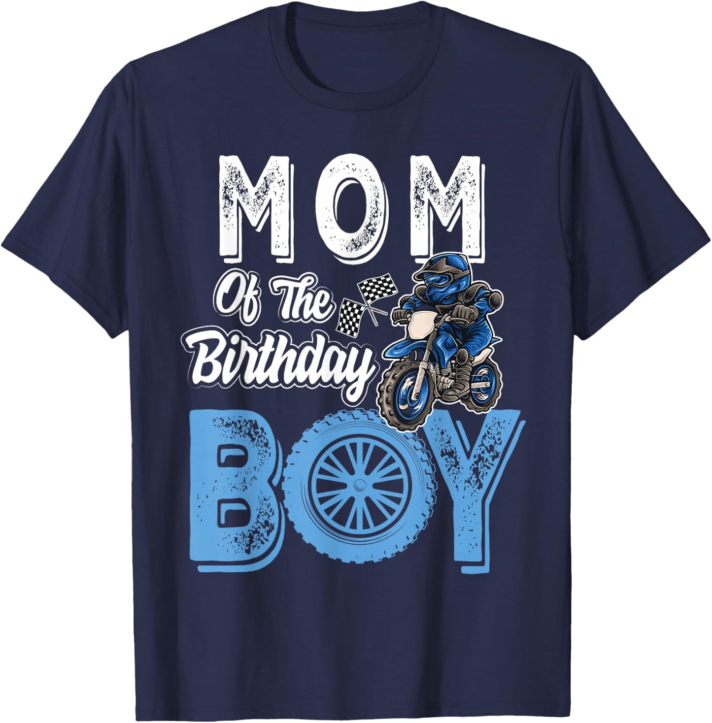 Mom of the Birthday Boy Dirt Bike B-day motocross Party T-Shirt - T-Shirt | Navy