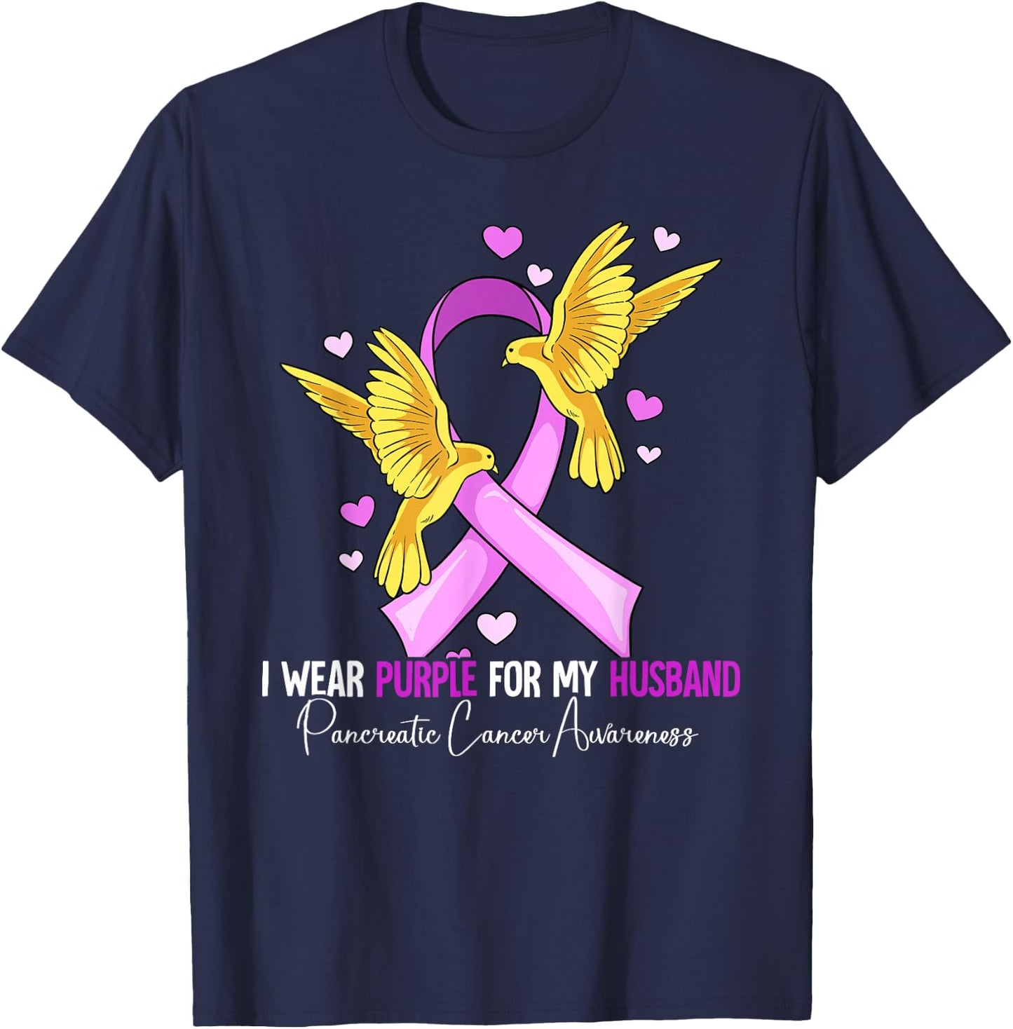 I Wear Purple For My Husband Pancreatic Cancer Awareness T-Shirt - T-Shirt | Navy