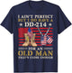 I Ain't Perfect but I Do Have A DD-214 For Old Man Veteran T-Shirt - T-Shirt | Navy