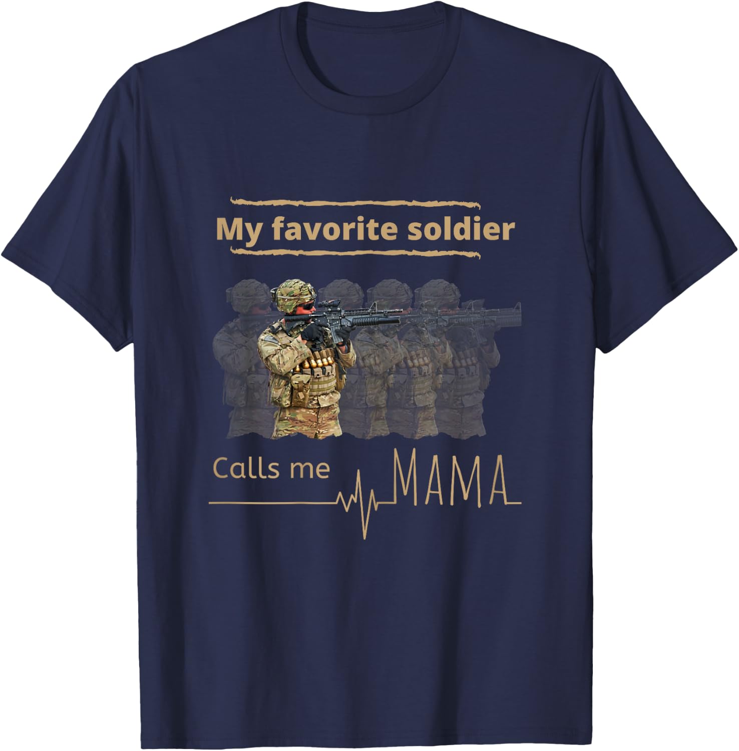 My favorite soldier calls me mama T-Shirt - T-Shirt | Navy