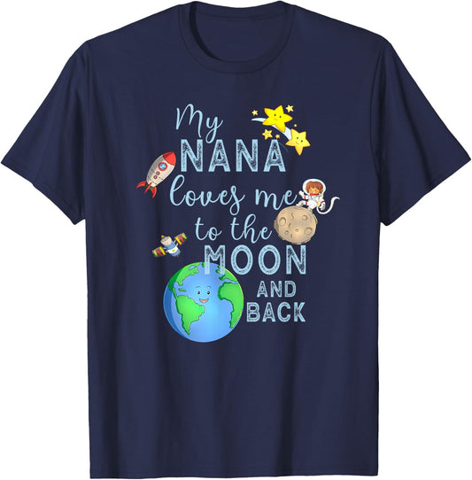 My Nana Loves Me To The Moon and Back T-Shirt - T-Shirt | Navy