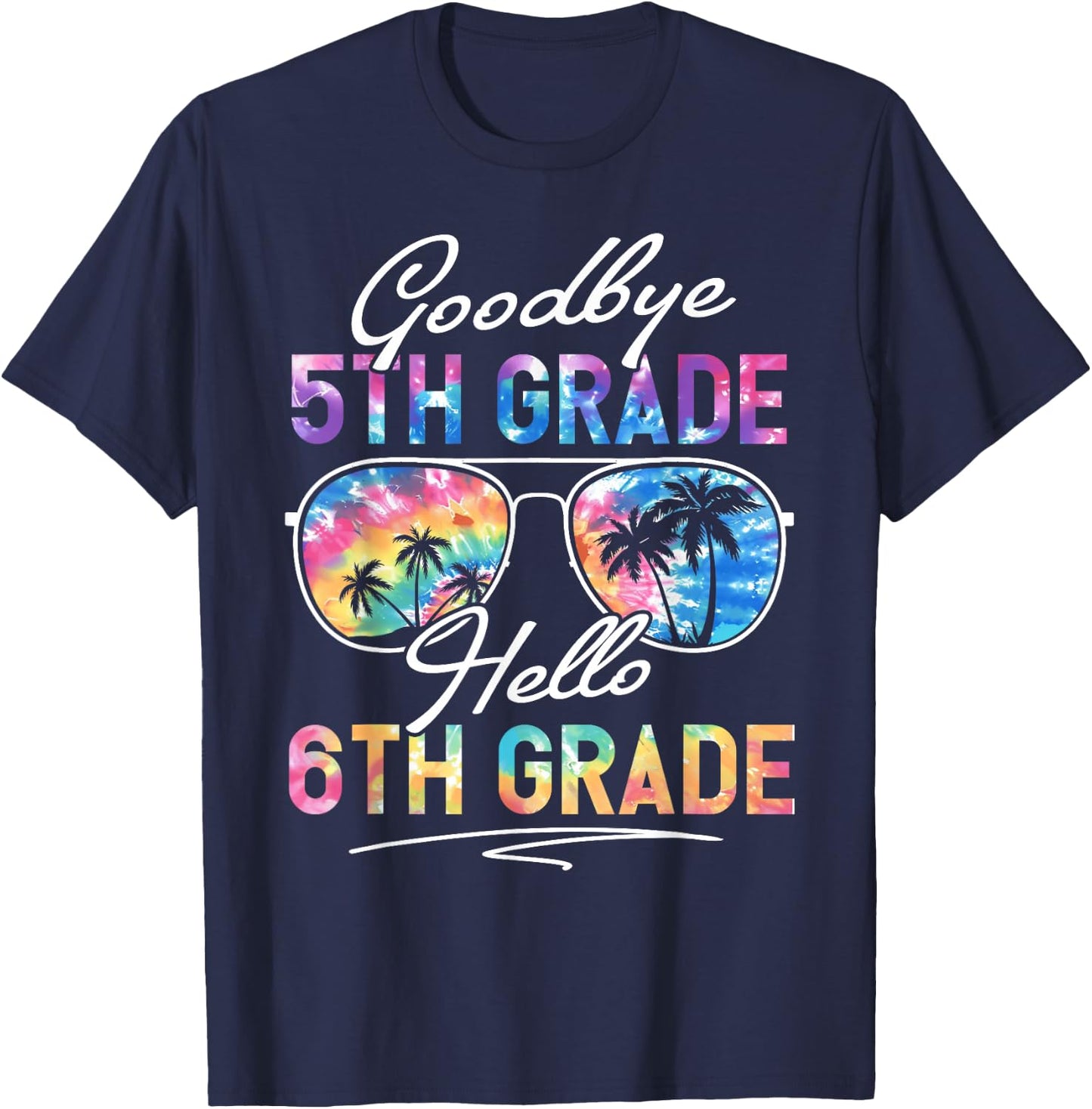 Tie dye Goodbye 5th Grade Hello 6th Grade Summer Student Kid T-Shirt - T-Shirt | Navy