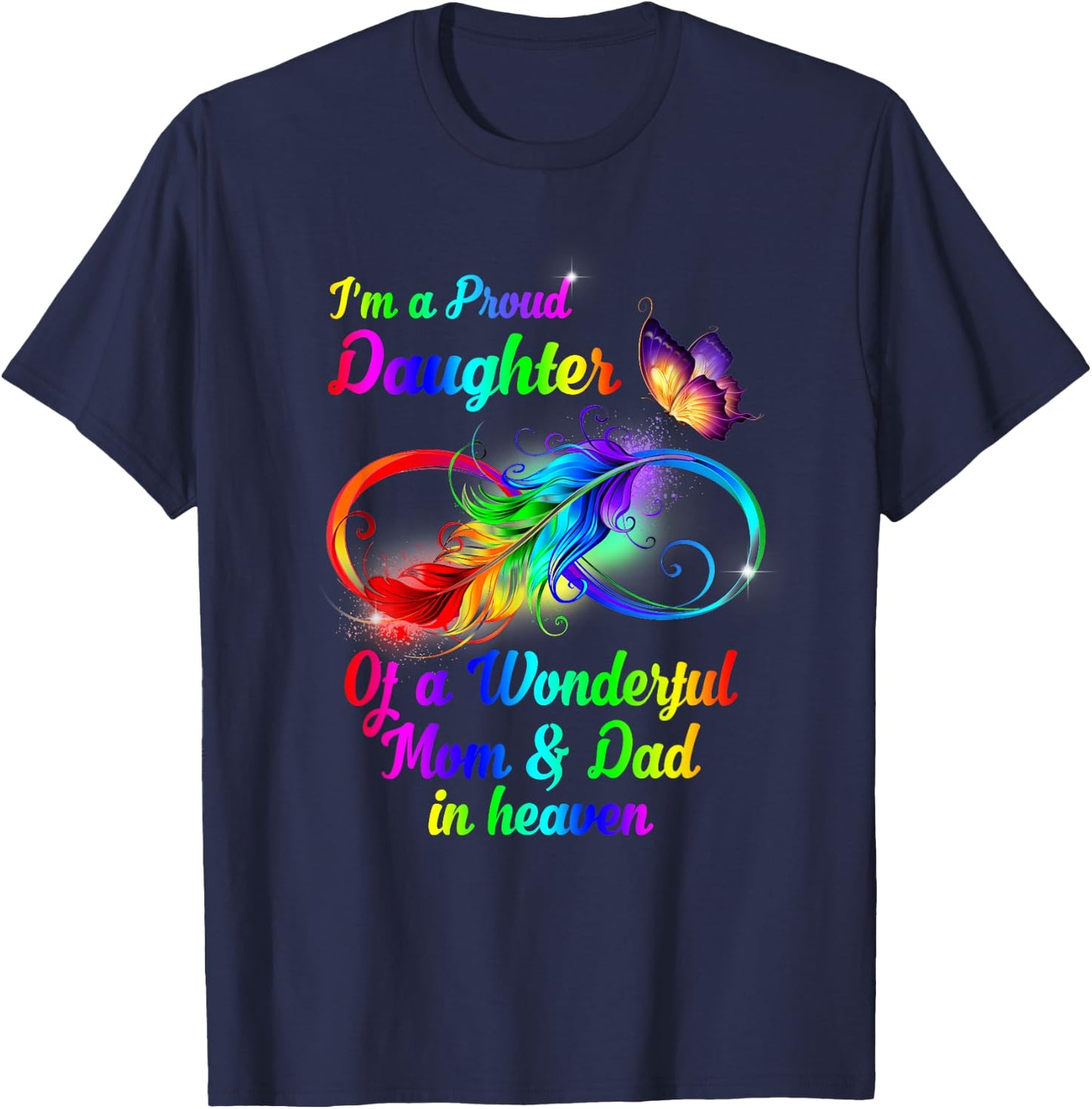 I'm A Proud Daughter Of A Wonderful Dad In Heaven T-Shirt - T-Shirt | Navy