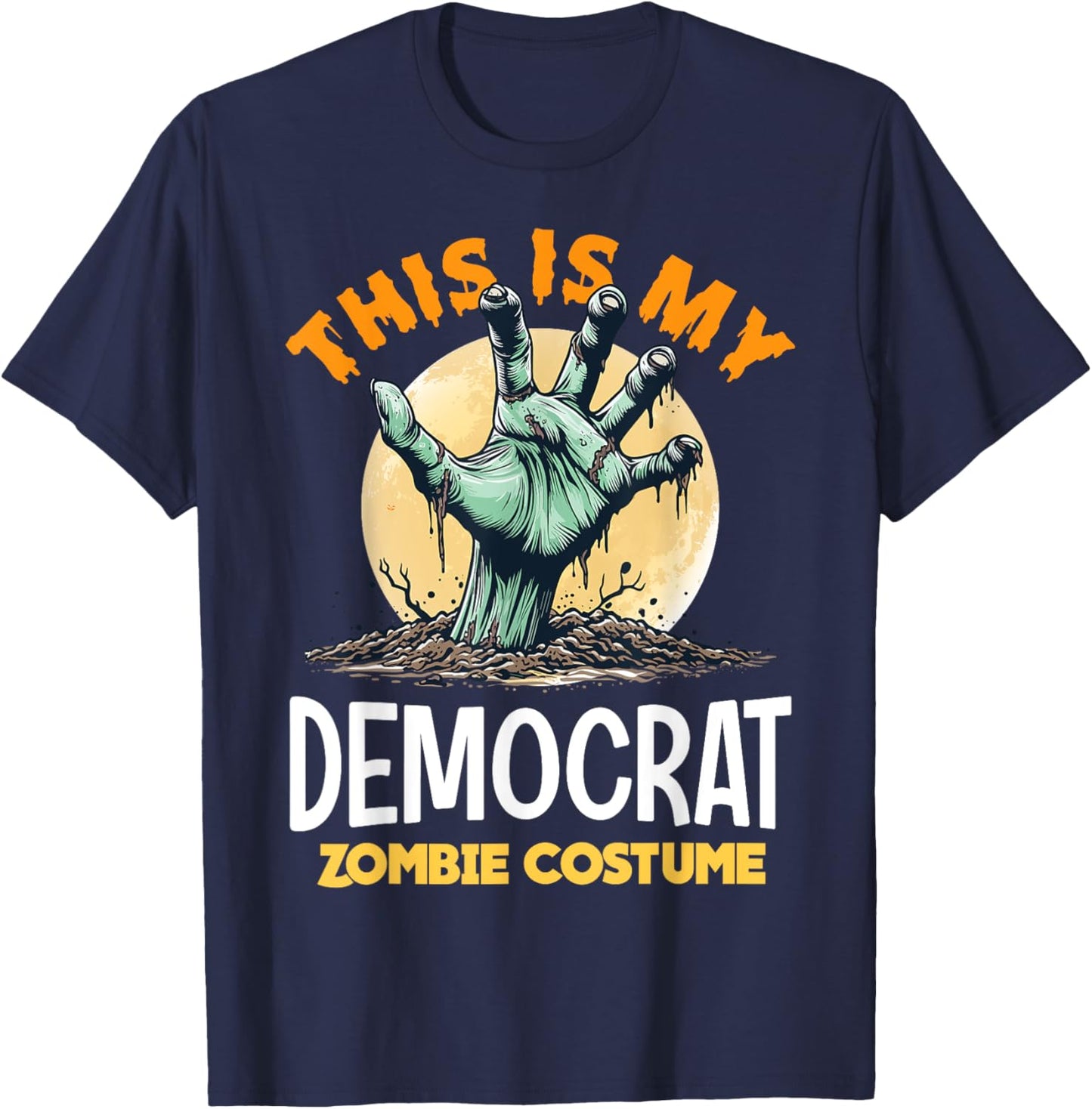 Democrat Halloween Zombie Matching Costume T-Shirt - T-Shirt | Navy