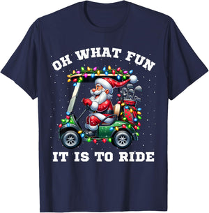 Funny Christmas Golfer Santa What Fun It Is To Ride Golf T-Shirt - T-Shirt | Navy