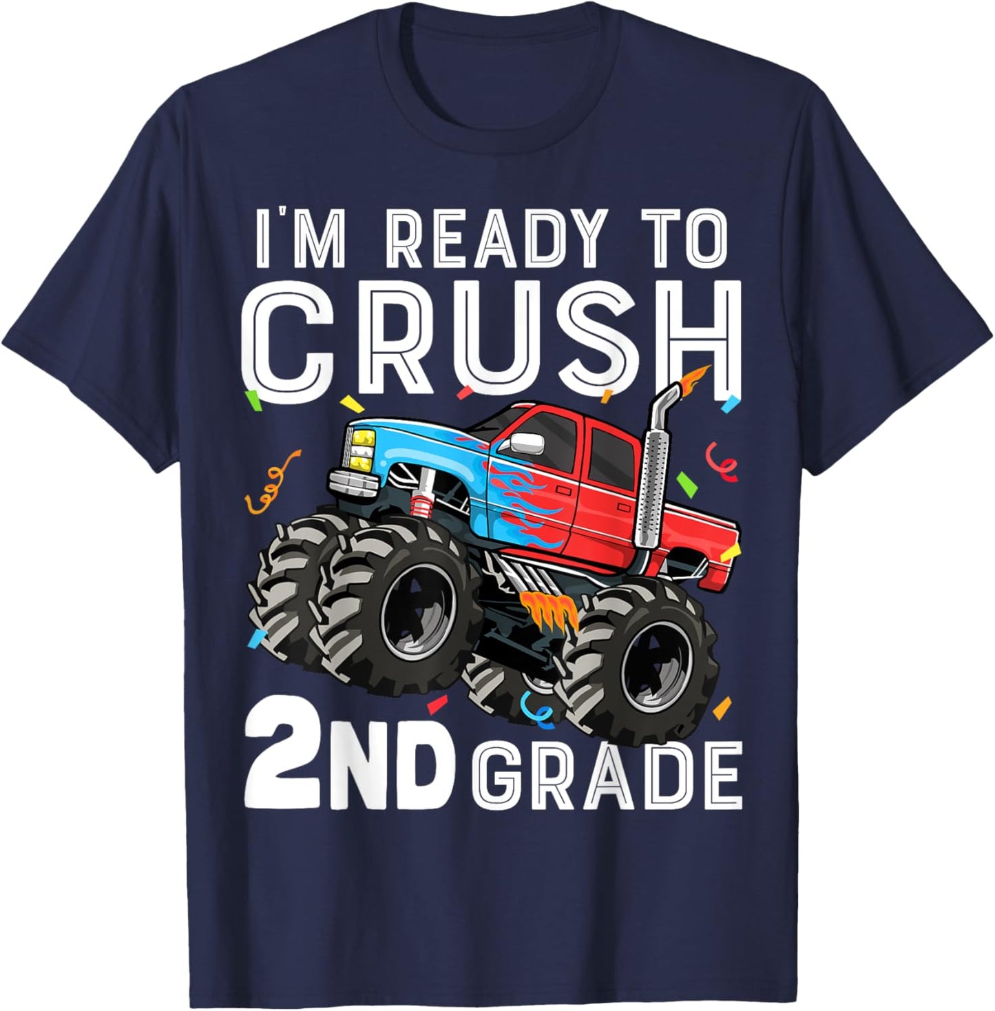 I'm Ready To Crush 2nd Grade First Day of Second Grade Boys T-Shirt - T-Shirt | Navy