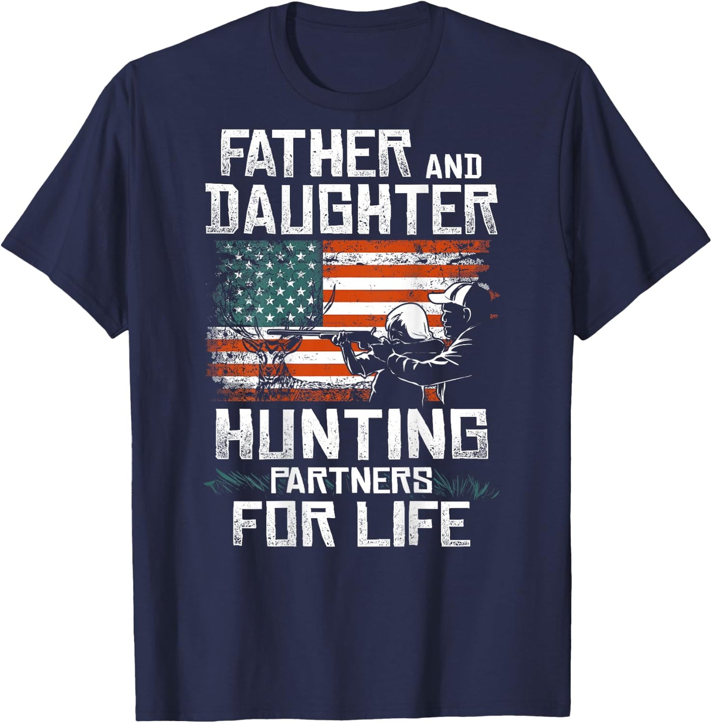 Father Daughter Hunting Partners American Flag On the Back T-Shirt - T-Shirt | Navy