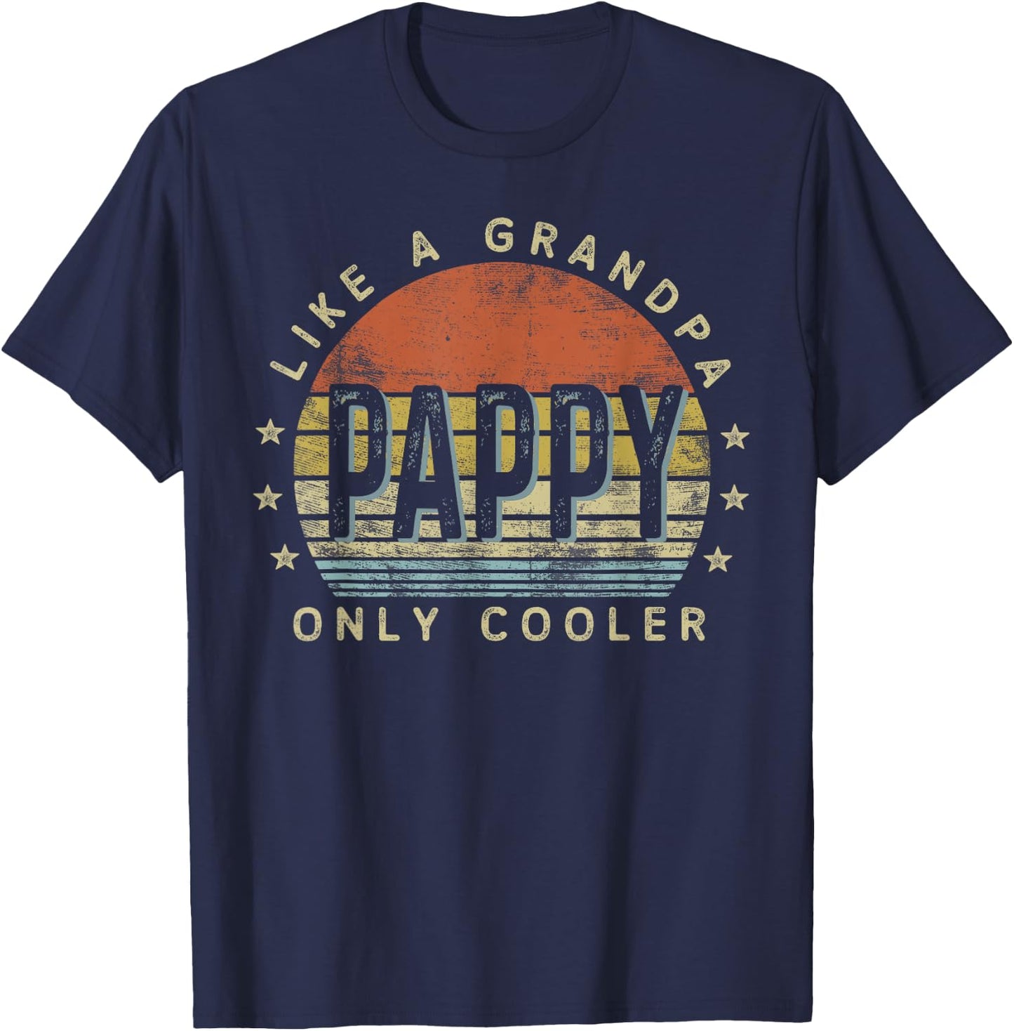Pappy Like a Grandpa Only Cooler Pappy Gifts Vintage Style T-Shirt - T-Shirt | Navy
