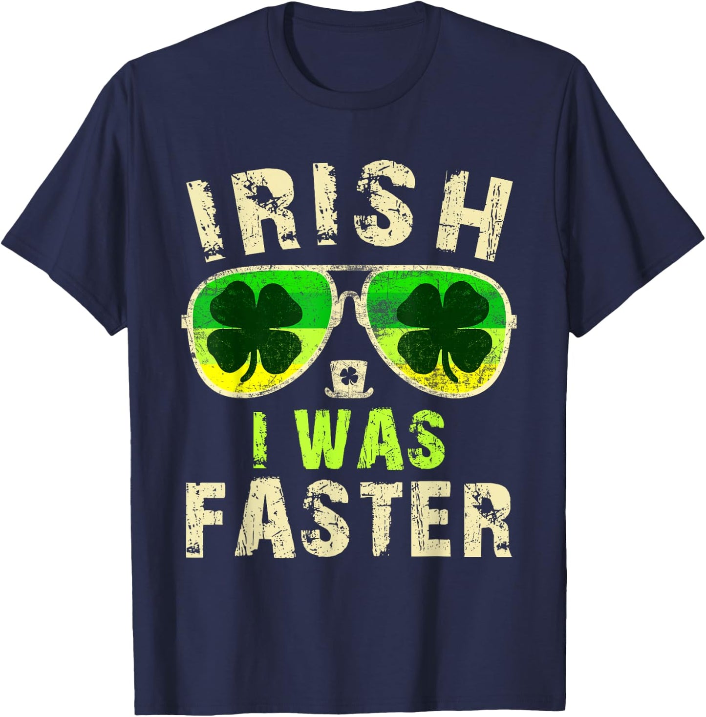 Funny Irish I Was Faster Runner St. Patricks Day Running T-Shirt - T-Shirt | Navy