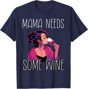 Mama Needs Some Wine T-Shirt - T-Shirt | Navy