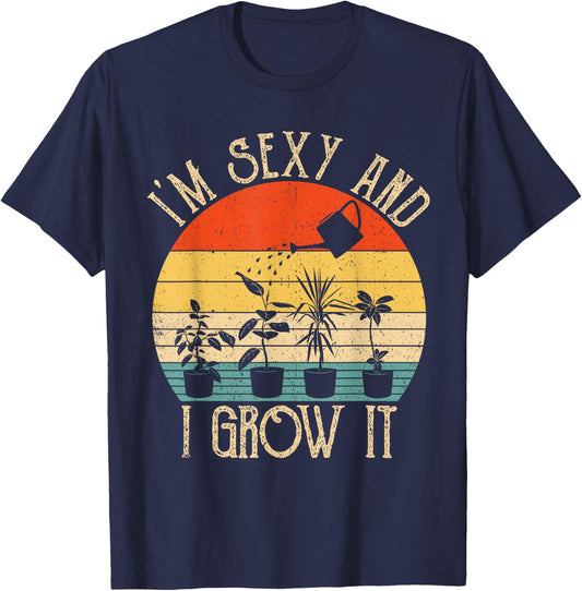 ZGNm Vintage I'm sexy and I Grow It Plant Lover Gardening T-Shirt - T-Shirt | Navy