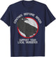 Crows Before Bros Support Local Murder Funny T-Shirt - T-Shirt | Navy